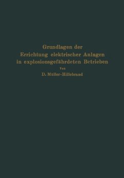 Grundlagen der Errichtung elektrischer Anlagen in explosionsgefährdeten Betrieben (eBook, PDF) - Müller-Hillebrand, Dietrich