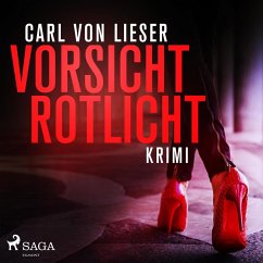 Vorsicht Rotlicht - Krimi (Ungekürzt) (MP3-Download) - von Lieser, Carl