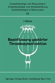 Beeinflussung gestörter Thrombozytenfunktion (eBook, PDF)