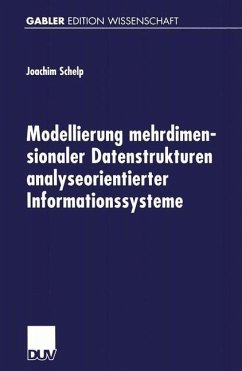 Modellierung mehrdimensionaler Datenstrukturen analyseorientierter Informationssysteme (eBook, PDF) - Schelp, Joachim