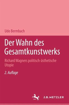 Der Wahn des Gesamtkunstwerks (eBook, PDF) - Bermbach, Udo