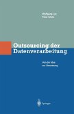 Outsourcing der Datenverarbeitung (eBook, PDF)