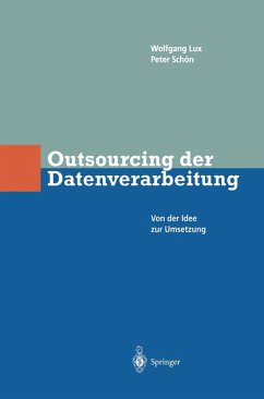 Outsourcing der Datenverarbeitung (eBook, PDF) - Lux, Wlfgang; Schön, Peter