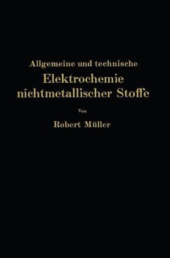 Allgemeine und technische Elektrochemie nichtmetallischer Stoffe (eBook, PDF) - Müller, Robert