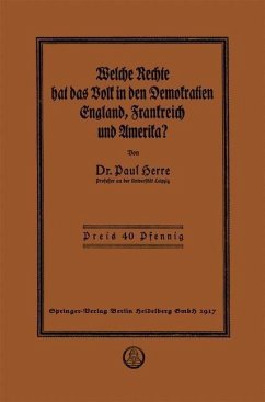 Welche Rechte hat das Volk in den Demokratien England, Frankreich und Amerika? (eBook, PDF) - Herre, Paul