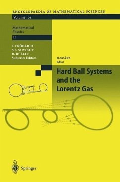 Hard Ball Systems and the Lorentz Gas (eBook, PDF) - Bunimovich, L. A.; Kononenko, A.; Lebowitz, J. L.; Liverani, C.; Murphy, T. J.; Piasecki, J.; Posch, H. A.; Simanyi, N.; Sinai, Ya.; Szasz, D.; Tel, T.; Beijeren, H. van; Zon, R. van; Vollmer, J.; Young, L. S.; Burago, D.; Chernov, N.; Cohen, E. G. D.; Dettmann, C. P.; Dorfman, J. R.; Ferleger, S.; Hirschl, R.