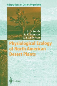 Physiological Ecology of North American Desert Plants (eBook, PDF) - Smith, Stanley D.; Monson, Russell; Anderson, Jay E.