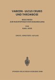 Varicen - Ulcus Cruris und Thrombose (eBook, PDF)