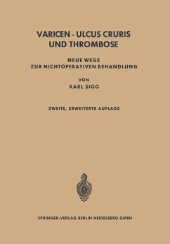Varicen - Ulcus Cruris und Thrombose (eBook, PDF) - Sigg, Karl