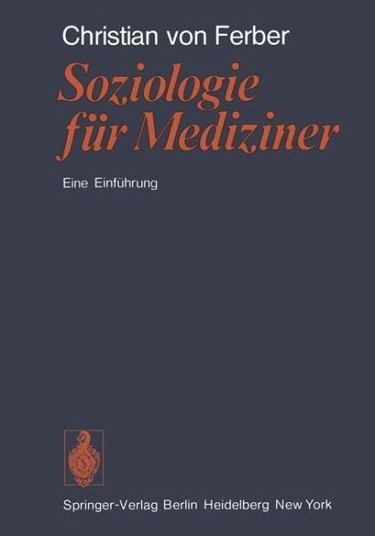 Soziologie für Mediziner (eBook, PDF) Soziologie für Mediziner (eBook, PDF)