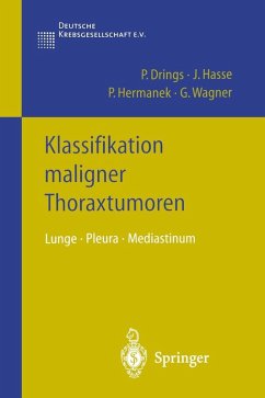 Klassifikation maligner Thoraxtumoren (eBook, PDF) - Drings, Peter; Hasse, J.; Hermanek, P.; Wagner, G.