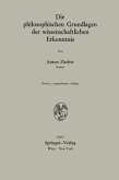 Die philosophischen Grundlagen der wissenschaftlichen Erkenntnis (eBook, PDF)