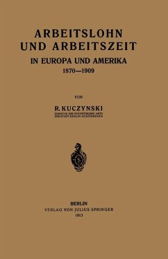 Cover Arbeitslohn und Arbeitszeit in Europa und Amerika 1870-1909 (eBook, PDF)