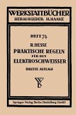 Praktische Regeln für den Elektroschweißer (eBook, PDF)