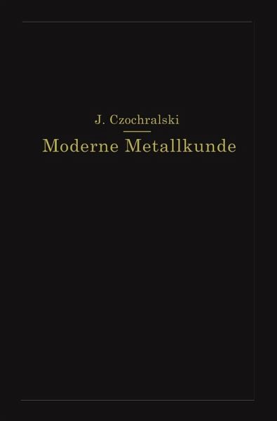 Moderne Metallkunde in Theorie und Praxis (eBook, PDF)