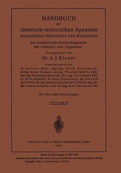 Handbuch der chemisch-technischen Apparate maschinellen Hilfsmittel und Werkstoffe (eBook, PDF) - Krause, Ernst; Thormann, Kurt; Möhrle, Theodor; Moser, Ferdinant; Naske, Carl; Rabald, Erich; Riesenberg, Hans; Schauffele, Ekkehard; Schmidt, Hanns; Singer, Felix