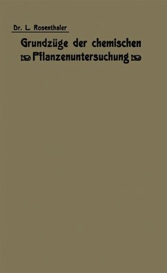 Grundzüge der chemischen Pflanzenuntersuchung (eBook, PDF) Cover Grundzüge der chemischen Pflanzenuntersuchung (eBook, PDF)