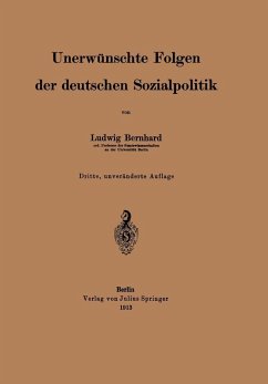 Unerwünschte Folgen der deutschen Sozialpolitik (eBook, PDF) - Bernhard, Ludwig