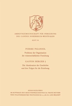 Probleme der Organisation der Wissenschaftlichen Forschung / Die Akzeleration der Geschichte und Ihre Folgen für die Erziehung (eBook, PDF) - Piganiol, Pierre