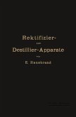 Die Wirkungsweise der Rektifizier- und Destillier-Apparate (eBook, PDF)