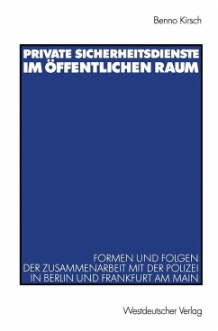 Private Sicherheitsdienste im öffentlichen Raum (eBook, PDF) - Kirsch, Benno
