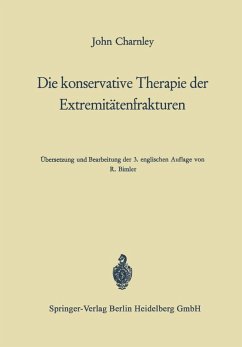 Die konservative Therapie der Extremitätenfrakturen (eBook, PDF) - Charnley, John