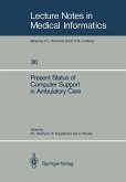 Present Status of Computer Support in Ambulatory Care (eBook, PDF)