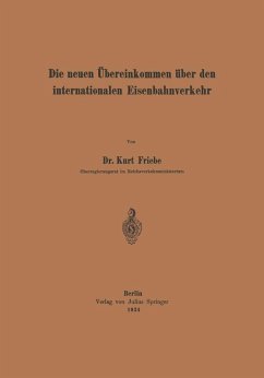 Die neuen Übereinkommen über den internationalen Eisenbahnverkehr (eBook, PDF) - Friebe, Kurt