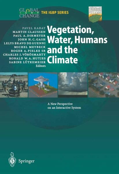 Vegetation, Water, Humans and the Climate (eBook, PDF) Vegetation, Water, Humans and the Climate (eBook, PDF)