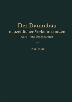 Der Dammbau neuzeitlicher Verkehrsstraßen (eBook, PDF) - Keil, Karl
