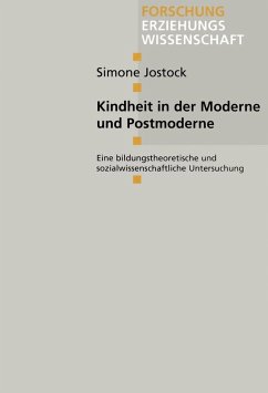 Kindheit in der Moderne und Postmoderne (eBook, PDF) - Jostock, Simone