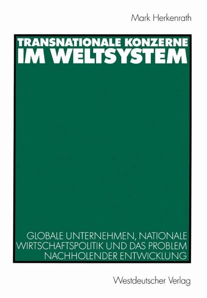 Transnationale Konzerne im Weltsystem (eBook, PDF) Transnationale Konzerne im Weltsystem (eBook, PDF)