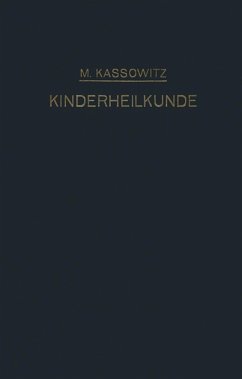 Praktische Kinderheilkunde in 36 Vorlesungen für Studierende und Ärzte (eBook, PDF) - Kassowitz, Max