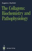 The Collagens: Biochemistry and Pathophysiology (eBook, PDF)