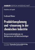 Produktionsplanung und -steuerung in der chemischen Industrie (eBook, PDF)