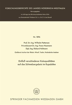 Einfluß verschiedener Koksqualitäten auf das Schmelzergebnis im Kupolofen (eBook, PDF) - Patterson, Wilhelm