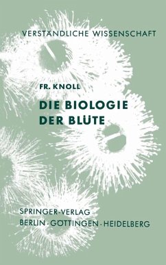 Die Biologie der Blüte (eBook, PDF) - Knoll, Fritz