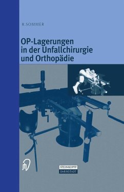 OP-Lagerungen in der Unfallchirurgie und Orthopädie (eBook, PDF) - Sommer, Rudolf