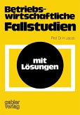 Betriebswirtschaftliche Fallstudien (eBook, PDF)