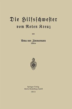 Die Hilfsschwester vom Roten Kreuz (eBook, PDF) - Zimmermann, Anna Von