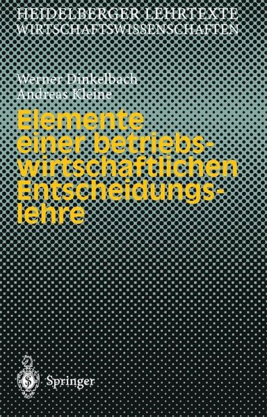 Elemente einer betriebswirtschaftlichen Entscheidungslehre (eBook, PDF)