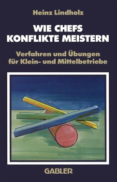 Wie Chefs Konflikte Meistern (eBook, PDF) - Lindholz, Heinz