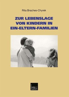 Zur Lebenslage von Kindern in Ein-Eltern-Familien (eBook, PDF) - Braches-Chyrek, Rita