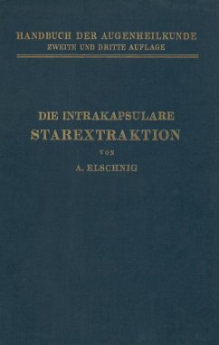 Die Intrakapsulare Starextraktion (eBook, PDF) - Elschnig, A.