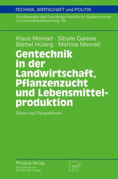 Gentechnik in der Landwirtschaft, Pflanzenzucht und Lebensmittelproduktion (eBook, PDF) - Menrad, Klaus; Gaisser, Sibylle; Hüsing, Bärbel; Menrad, Martina