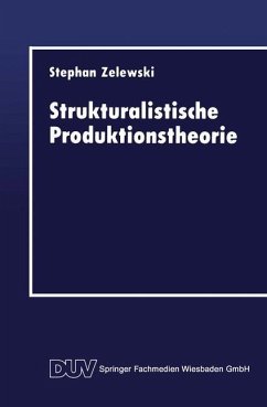 Strukturalistische Produktionstheorie (eBook, PDF) - Zelewski, Stephan