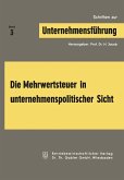 Die Mehrwertsteuer in unternehmenspolitischer Sicht (eBook, PDF)