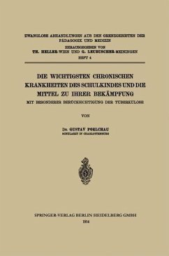 Cover Die wichtigsten Chronischen Krankheiten des Schulkindes und die Mittel zu ihrer Bekämpfung (eBook, PDF)
