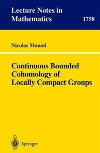 Continuous Bounded Cohomology of Locally Compact Groups (eBook, PDF) - Monod, Nicolas