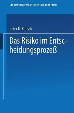 Das Risiko im Entscheidungsprozeß (eBook, PDF) - Kupsch, Peter